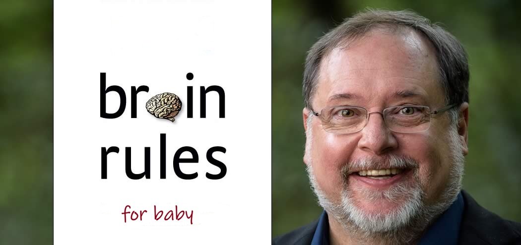 John Medina - Brain Rules for Baby